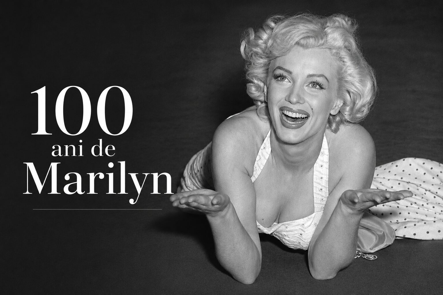 100 de ani de la nasterea lui Marilyn Monroe